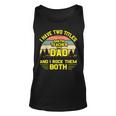I Have Two Titles Math Teacher Dad Fathers Day Unisex Tank Top