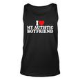 I Heart My Autistic Boyfriend I Love My Autistic Boyfriend Unisex Tank Top