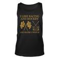 I Like Racing And Hockey And Maybe 3 People Funny Unisex Tank Top