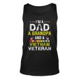 Im A Dad Grandpa And A Vietnam Veteran Fathers Day Unisex Tank Top
