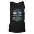 Its A Bougie Thing You Wouldnt Understand Bougie For Bougie Unisex Tank Top