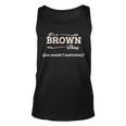 Its A Brown Thing You Wouldnt Understand Brown For Brown Unisex Tank Top