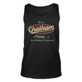 Its A Chatham Thing You Wouldnt Understand Shirt Personalized Name Gifts With Name Printed Chatham Unisex Tank Top