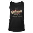 Its A Christians Thing You Wouldnt Understand Personalized Name Gifts With Name Printed Christians Unisex Tank Top