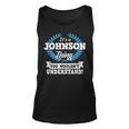 Its A Johnson Thing You Wouldnt Understand Name Unisex Tank Top