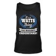 Its A Watts Thing You Wouldnt Understand Watts For Watts A Unisex Tank Top