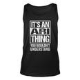 Its An Ari Thing You Wouldnt Understand First Name Unisex Tank Top