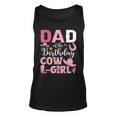 Mens Dad Of The Birthday Cowgirl Rodeo Party B-Day Girl Party Unisex Tank Top