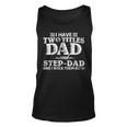 Mens I Have Two Titles Dad & Stepdad Vintage Fathers Day Step Dad Unisex Tank Top