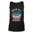 Mind If I SmokeFunny Bbq Mind If I Smoke Unisex Tank Top