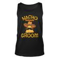 Nacho Average Groom Mexican Dish Husband Cinco De Mayo Unisex Tank Top