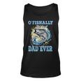 Ofishally The Best Dad Ever Bass Fishing Fisher Fathers Day Unisex Tank Top