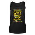 One Month Cant Hold Our History African Black History Month V2 Unisex Tank Top
