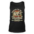 Proud To Be A Baseball Dad Fathers Day Baseball Unisex Tank Top