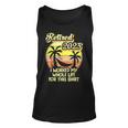 Retired 2023 I Worked My Whole Life Funny Retirement V4 Unisex Tank Top