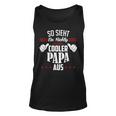 So Sieht Ein Richtig Cooler Papa Aus Vater Tank Top