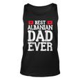 Storecastle Best Albanian Dad Ever Fathers Day Tank Top