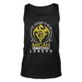 The Legend Is Alive Micah Family Name Unisex Tank Top