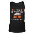 This Is What An Amazing Step Dad Looks LikeGift Unisex Tank Top