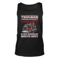 Trucker Sometimes My Greatest Accomplishment Is Just Keeping My Mouth Shut Unisex Tank Top