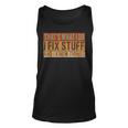Vintage Thats What I Do I Fix Stuff And I Know Things Men Unisex Tank Top
