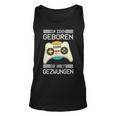 Zum Zocken Geboren Zur Arbeit Gezwungen I Konsole Gamer Tank Top