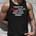 2023 I Went To Rehab And All I Got Was This Lousy Unisex Tank Top Gifts for Him
