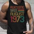 50 Year Old Awesome Since August 1973 50Th Birthday Men Unisex Tank Top Gifts for Him
