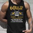 60 Year Old Trucker Funny 60Th Birthday Gift Men Dad Grandpa Unisex Tank Top Gifts for Him