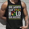 Africa One Month Cant Hold Our History Black History Month Unisex Tank Top Gifts for Him