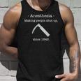 Anesthesia Making People Shut Up Since 1846 Unisex Tank Top Gifts for Him