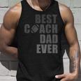 Best Football Coach Dad Ever Football CoachGift For Mens Unisex Tank Top Gifts for Him