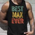 Best Max Ever Funny Personalized First Name Max Unisex Tank Top Gifts for Him