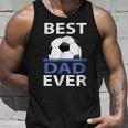 Best Soccer Dad Ever With Soccer Ball Gift For Mens Unisex Tank Top Gifts for Him