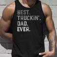Best Truckin Dad Ever For MenFathers Day Unisex Tank Top Gifts for Him