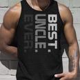 Best Uncle Ever Fathers DayFor Uncle 2018 Tank Top Gifts for Him