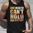 Black History Month One Month Cant Hold Our History Men Women Tank Top Graphic Print Unisex Gifts for Him