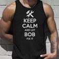 Bob Fix Quote Funny Birthday Personalized Name Gift Idea Unisex Tank Top Gifts for Him