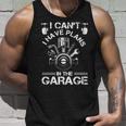 I Cant I Have Plans In The Garage Fathers Day Car Mechanics Tank Top Gifts for Him