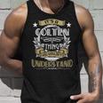 Colten Thing Wouldnt Understand Family Name Unisex Tank Top Gifts for Him