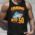 Cruising Into 50 Year Old Birthday Cruise 50Th B-Day Crew Unisex Tank Top Gifts for Him