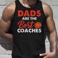 Dad Basketball Coach Dads Are The Best Coaches Gifts Unisex Tank Top Gifts for Him