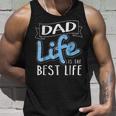 Dad Life Is The Best Life Matching Family Unisex Tank Top Gifts for Him
