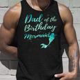 Dad Of The Birthday Mermaid Party Outfit Shirts For Men Unisex Tank Top Gifts for Him