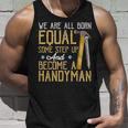 Funny Handyman Dad Fathers Day Gift Unisex Tank Top Gifts for Him