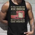 Funny If You Voted For Joe Biden You Owe Me Gas Money Men Unisex Tank Top Gifts for Him