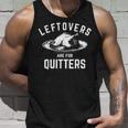 Funny Turkey Day Thanksgiving | Leftovers Are For Quitters Unisex Tank Top Gifts for Him