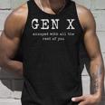 Gen X Annoyed With All The Rest Of You Unisex Tank Top Gifts for Him