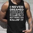 Grumpy Old Man I Never Dreamed Id Grow Up A Grumpy Old Man  Unisex Tank Top Gifts for Him