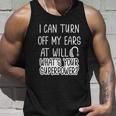 I Can Turn Off Ears Impaired Hard Of Hearing Deaf Funny Gift Men Women Tank Top Graphic Print Unisex Gifts for Him